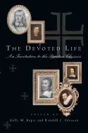Image of devoted life an invitation to the puritan classics