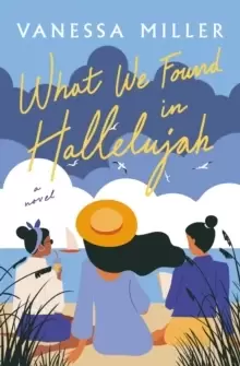 Image of What We Found in Hallelujah