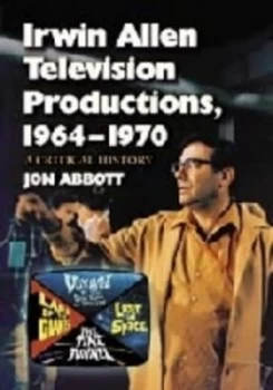Image of Irwin Allen Television Productions 1964-1970 by Jon Abbott Paperback