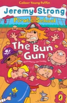 Image of The Bun Gun by Jeremy Strong Book