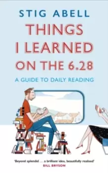 Image of Things I Learned on the 6.28 : A Guide to Daily Reading