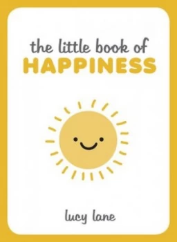 Image of The Little Book of Happiness by Lucy Lane Hardback