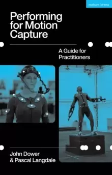 Image of Performing for Motion Capture : A Guide for Practitioners
