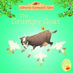 Image of The Grumpy Goat by Heather Amery and Stephen Cartwright Book