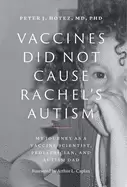 Image of vaccines did not cause rachels autism my journey as a vaccine scientist ped