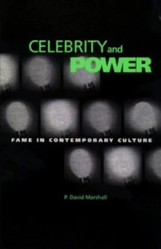 Image of Celebrity and Power by P. David Marshall Paperback