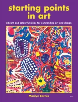 Image of Starting Points in Art by Marilyn Barnes Paperback