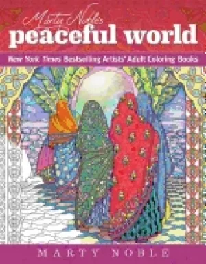 Image of marty nobles peaceful world new york times bestselling artists adult colori