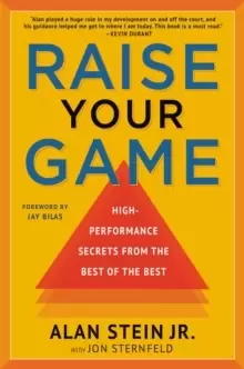 Image of Raise Your Game : High-Performance Secrets from the Best of the Best