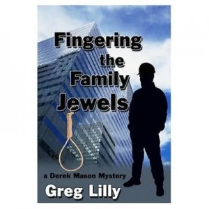 Image of Fingering the Family Jewels by Greg Lilly Paperback