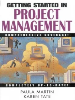 Image of Getting Started in Project Management by Paula Martin Book