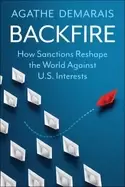 Image of backfire how sanctions reshape the world against us interests