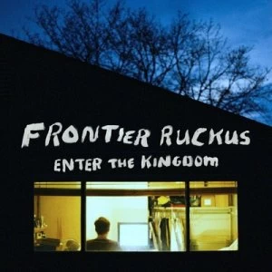 image of Enter the Kingdom by Frontier Ruckus CD Album