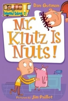 Image of Mr. Klutz Is Nuts by Dan Gutman Paperback