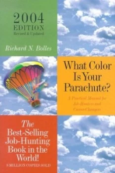 Image of What Color Is Your Parachute by Richard N Bolles Hardback