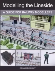 Image of Modelling the Lineside : A Guide for Railway Modellers