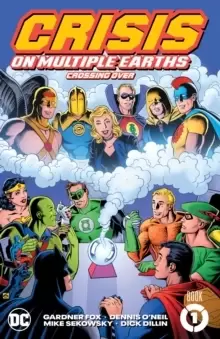 Image of Crisis on Multiple Earths Book 1: Crossing Over