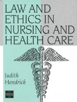 Image of Law and Ethics in Nursing and Health Care by Judith Hendrick Book