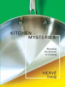 Image of Kitchen Mysteries : Revealing the Science of Cooking