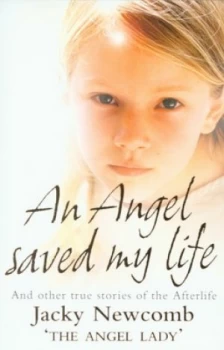 Image of An Angel Saved My Life by Jacky Newcomb Paperback