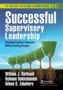 Image of Successful Supervisory Leadership : Exerting Positive Influence While Leading People
