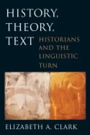 Image of history theory text historians and the linguistic turn
