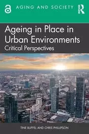 Image of Ageing in Place in Urban Environments Critical Perspectives