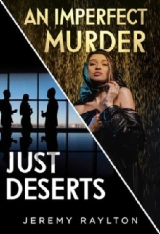 Image of Just Deserts / An Imperfect Murder Paperback / softback