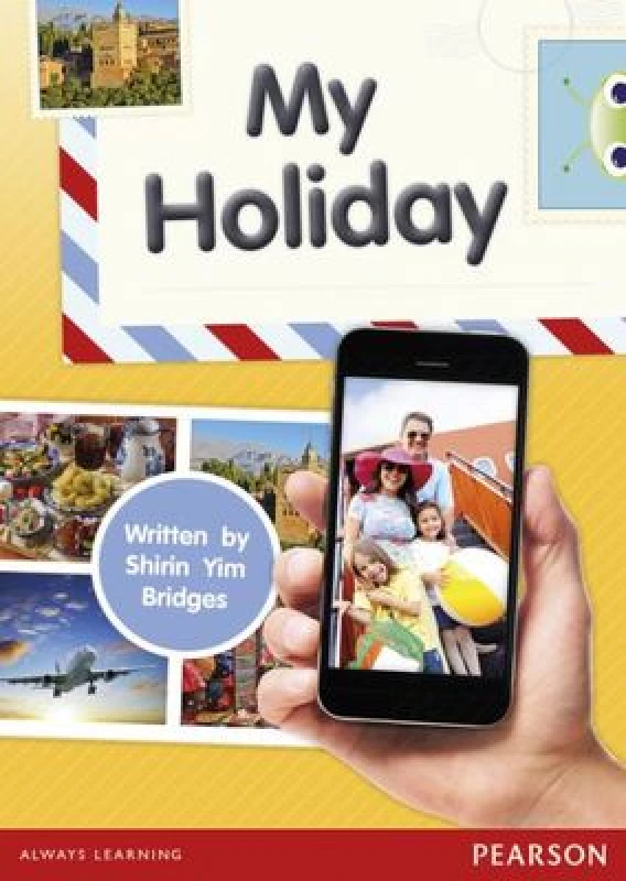Image of Shirin Yim Bridges Bug Club Independent Non Fiction Year 1 Yellow C My Holiday Book Multi unisex