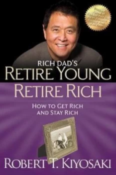 Image of Retire Young Retire Rich by Robert T. Kiyosaki