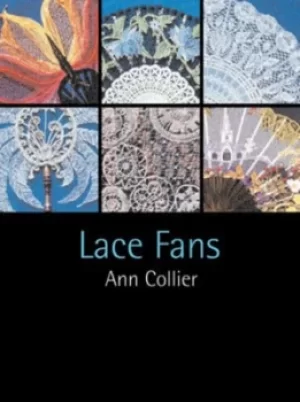 Image of Lace fans by Ann M Collier