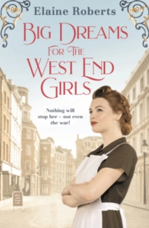 Image of Big Dreams for the West End Girls : A sweeping wartime romance novel from a debut voice in fiction! Paperback / softback