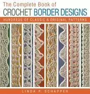 Image of complete book of crochet border designs hundreds of classics and original p