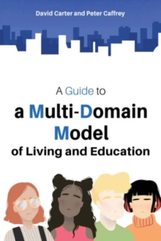 Image of A Guide to a Multi-Domain Model of Living and Education. Paperback. By David Carter, Peter Caffrey Books
