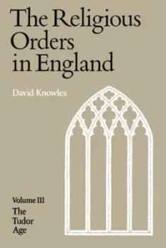 Image of The Religious Orders in England by Dom David Knowles Paperback