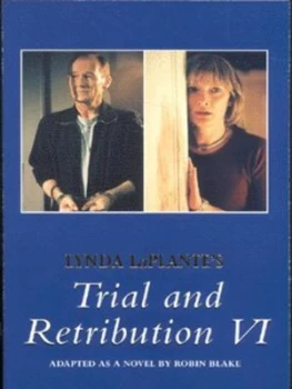 Image of Trial and Retribution Vi by Lynda La Plante Paperback