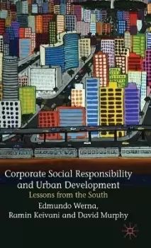 Image of Corporate Social Responsibility and Urban Development by E. Werna
