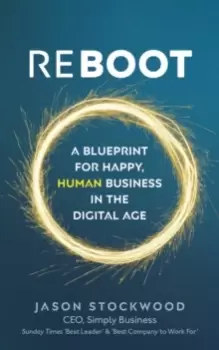 Image of Reboot : A Blueprint for Happy, Human Business in the Digital Age