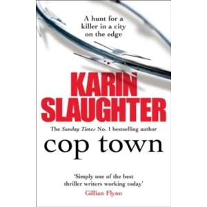 Image of Cop Town: A compulsive thriller that will have you on the edge of your seat by Karin Slaughter (Paperback, 2015)