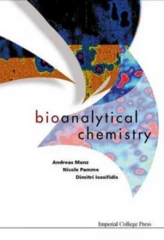 Image of Bioanalytical Chemistry by Andreas Manz Book