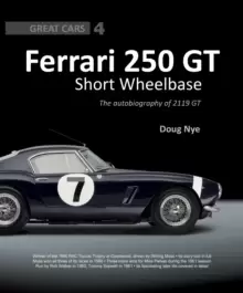 Image of Ferrari 250 GT Short Wheelbase : The Autobiography of 2119 GT