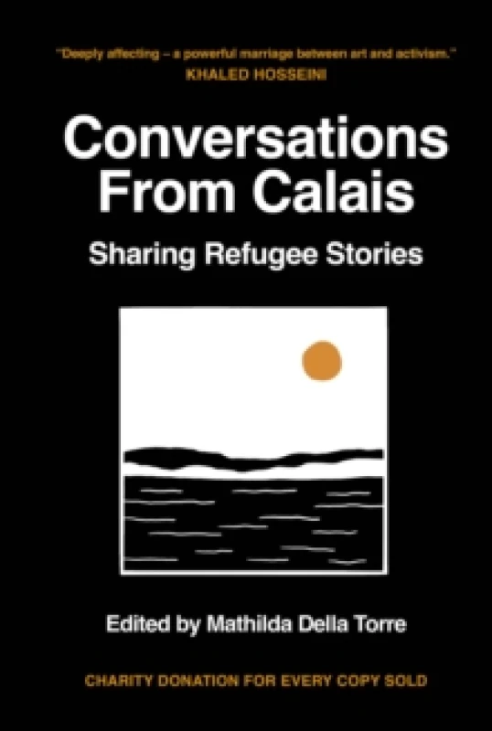 Image of Conversations from Calais : Sharing Refugee Stories Hardback