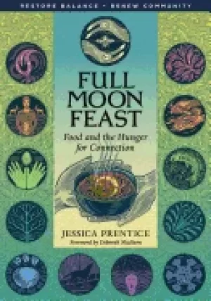 Image of full moon feast food and the hunger for connection