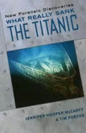 Image of what really sank the titanic new forensic discoveries