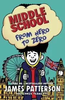 Image of Middle School: From Hero to Zero : (Middle School 10)