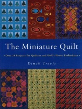 Image of The Miniature Quilt by Dinah Travis Hardback