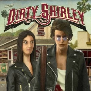 Image of Dirty Shirley by Dirty Shirley CD Album