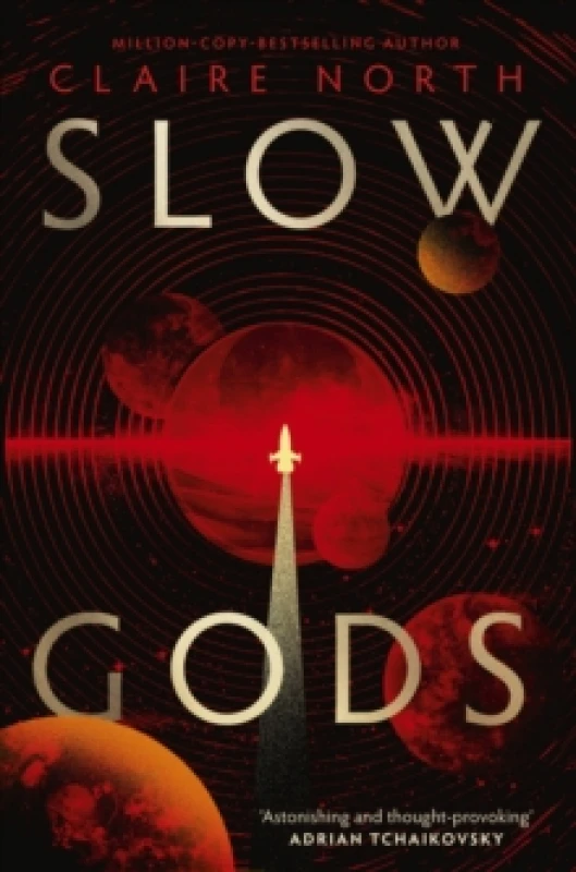 Image of Slow Gods. Hardback. By Claire North Books