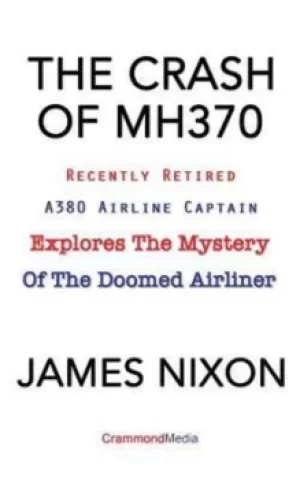Image of The Crash of Mh370 by James C Nixon