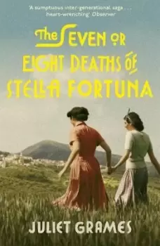 Image of The Seven or Eight Deaths of Stella Fortuna by Juliet Grames